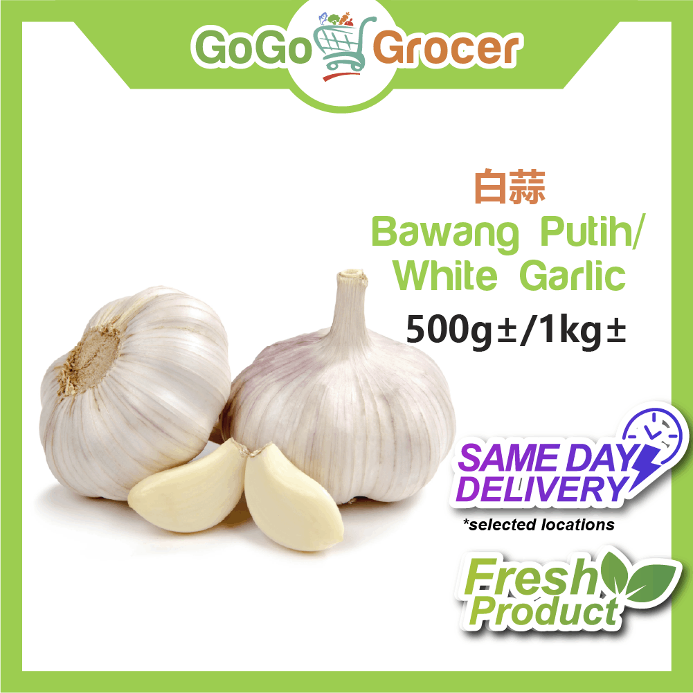 Bawang Putih / White Garlic 白蒜 ( 500g± or 1kg± )