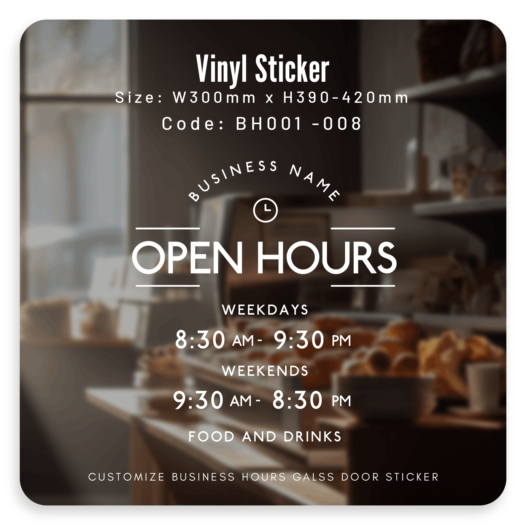 BH001-008/ Vinyl Sticker/ PVC Sticker Glass Door Restaurant | Cafe | Shop/ Business Hour Operating Hour/Cut out sticker
